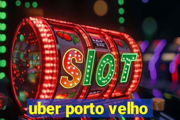 uber porto velho